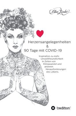 bokomslag Herzensangelegenheiten & 90 Tage mit COVID-19