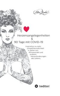 bokomslag Herzensangelegenheiten & 90 Tage mit COVID-19