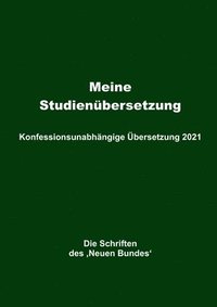 bokomslag Meine Studienübersetzung ¿ Konfessionsunabhängige Übersetzung 2021