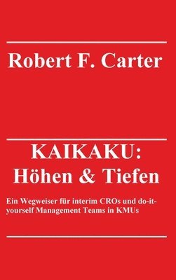 bokomslag KAIKAKU: Höhen & Tiefen