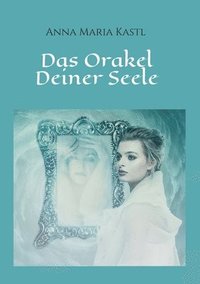 bokomslag Das Orakel Deiner Seele