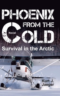 Phoenix from the Cold: Survival in the Arctic 1