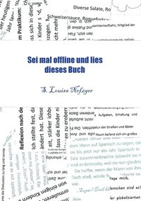 bokomslag Sei mal offline und lies dieses Buch: Abenteuer und Geheimnisse