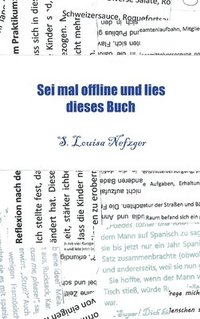 bokomslag Sei mal offline und lies dieses Buch: Abenteuer und Geheimnisse