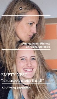 bokomslag Empty Nest - 'Tschüss, mein Kind!': 50 Eltern erzählen