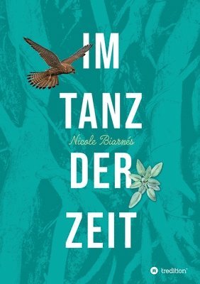 Nicole Biarnés - Im Tanz der Zeit, Häftad