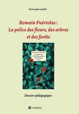 bokomslag Romain Puértolas: La police des fleurs, des arbres et des forêts