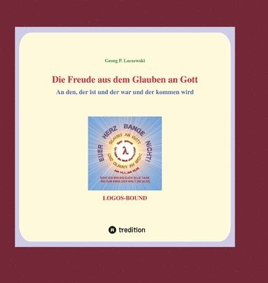 bokomslag Die Freude aus dem Glauben an Gott