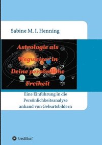 bokomslag Astrologie als Wegweiser in Deine persönliche Freiheit