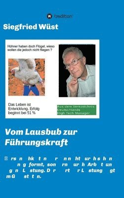 bokomslag Vom Lausbub zur Führungskraft: Persönlichkeiten zeichnen sich durch ihre Handlungen und das Geleistete aus. Der rote Faden ist - 'Die Menschen sind S