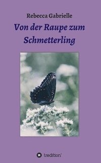 bokomslag Von der Raupe zum Schmetterling