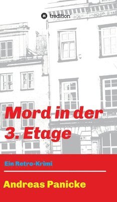 Mord in der 3. Etage: Ein Retro-Krimi 1