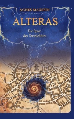 Alteras: Die Spur des Torwächters 1