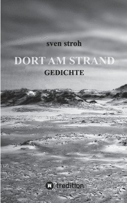 bokomslag Dort am Strand: Gedichte