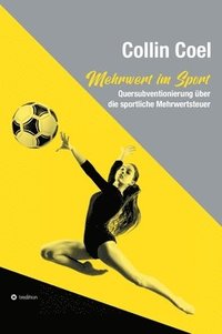 bokomslag Mehrwert im Sport: Quersubventionierung über die sportliche Mehrwertsteuer