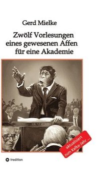 bokomslag Zwlf Vorlesungen eines gewesenen Affen fr eine Akademie