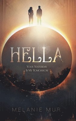 Hella - Your Yesterday Is My Tomorrow 1