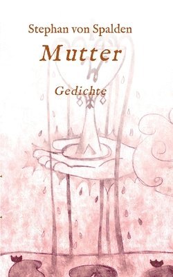 Mutter: Gedichte 1