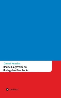 bokomslag Beurteilungsfehler bei (kollegialen) Feedbacks