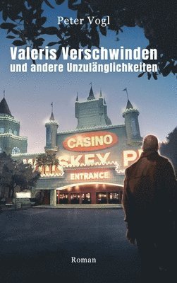 Valeris Verschwinden und andere Unzulänglichkeiten