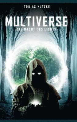 Multiverse: Die Macht des Lichts 1