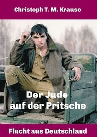 bokomslag Der Jude auf der Pritsche: Flucht aus Deutschland