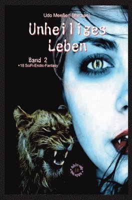 Unheiliges Leben: Band 2 1