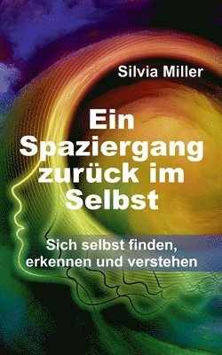 Ein Spaziergang zurück im Selbst 1