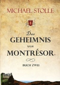 bokomslag Das Geheimnis von Montrésor: Historischer Roman