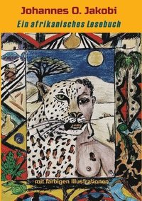 bokomslag Ein afrikanisches Lesebuch: Mit farbigen Illustrationen