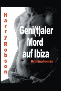 bokomslag Geni(t)aler Mord auf Ibiza: Kriminalroman