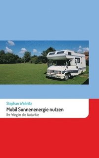 bokomslag Mobil Sonnenenergie nutzen