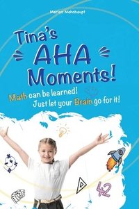 bokomslag Tina's Aha Moments!