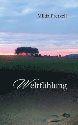 Weltfühlung 1