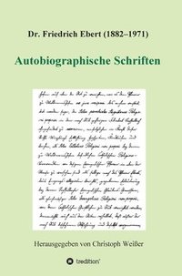 bokomslag Dr. Friedrich Ebert (1882-1971) Autobiographische Schriften