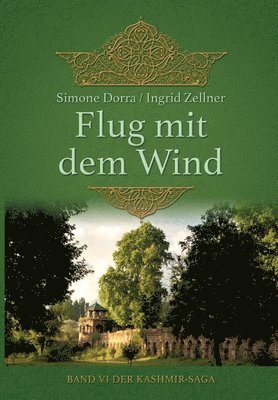 bokomslag Flug mit dem Wind: Band VI der Kashmir-Saga