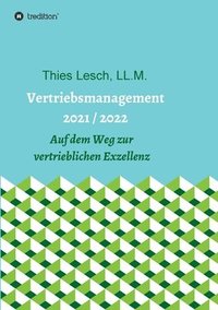 bokomslag Vertriebsmanagement 2021 / 2022: Auf dem Weg zur vertrieblichen Exzellenz