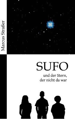 bokomslag SUFO - und der Stern, der nicht da war