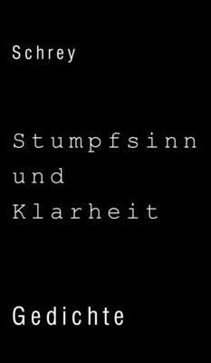 bokomslag Stumpfsinn und Klarheit