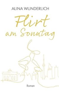 bokomslag Flirt am Sonntag