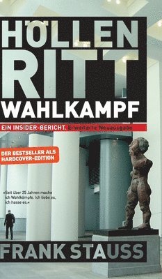 bokomslag Höllenritt Wahlkampf: Ein Insider-Bericht