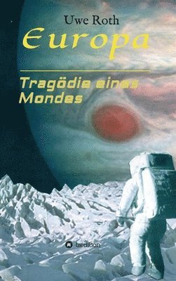 bokomslag Europa - Tragödie eines Mondes