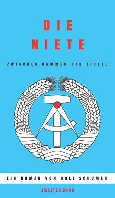 bokomslag Die Niete zwischen Hammer und Zirkel