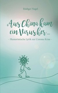bokomslag Aus China kam ein Virus