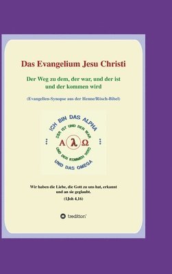 bokomslag Das Evangelium Jesu Christi: Der Weg zu dem, der war, und der ist und der kommen wird