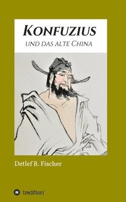 bokomslag Konfuzius und das alte China