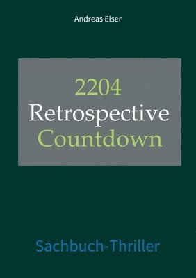 bokomslag 2204 Retrospective Countdown: Sachbuch-Thriller