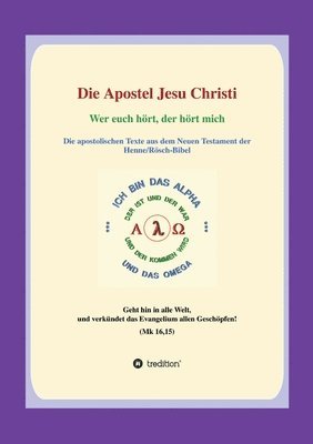 Die Apostel Jesu Christi: Wer euch hört, hört mich