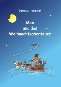 bokomslag Max und das Weihnachtsabenteuer