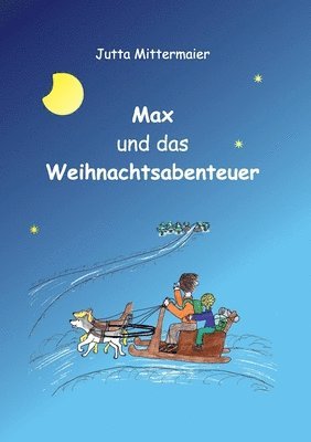 bokomslag Max und das Weihnachtsabenteuer